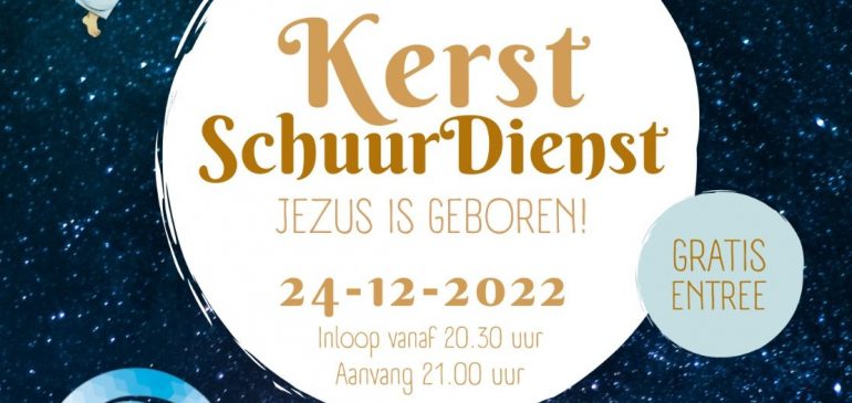 Kerst Schuurdienst 24 december 2022